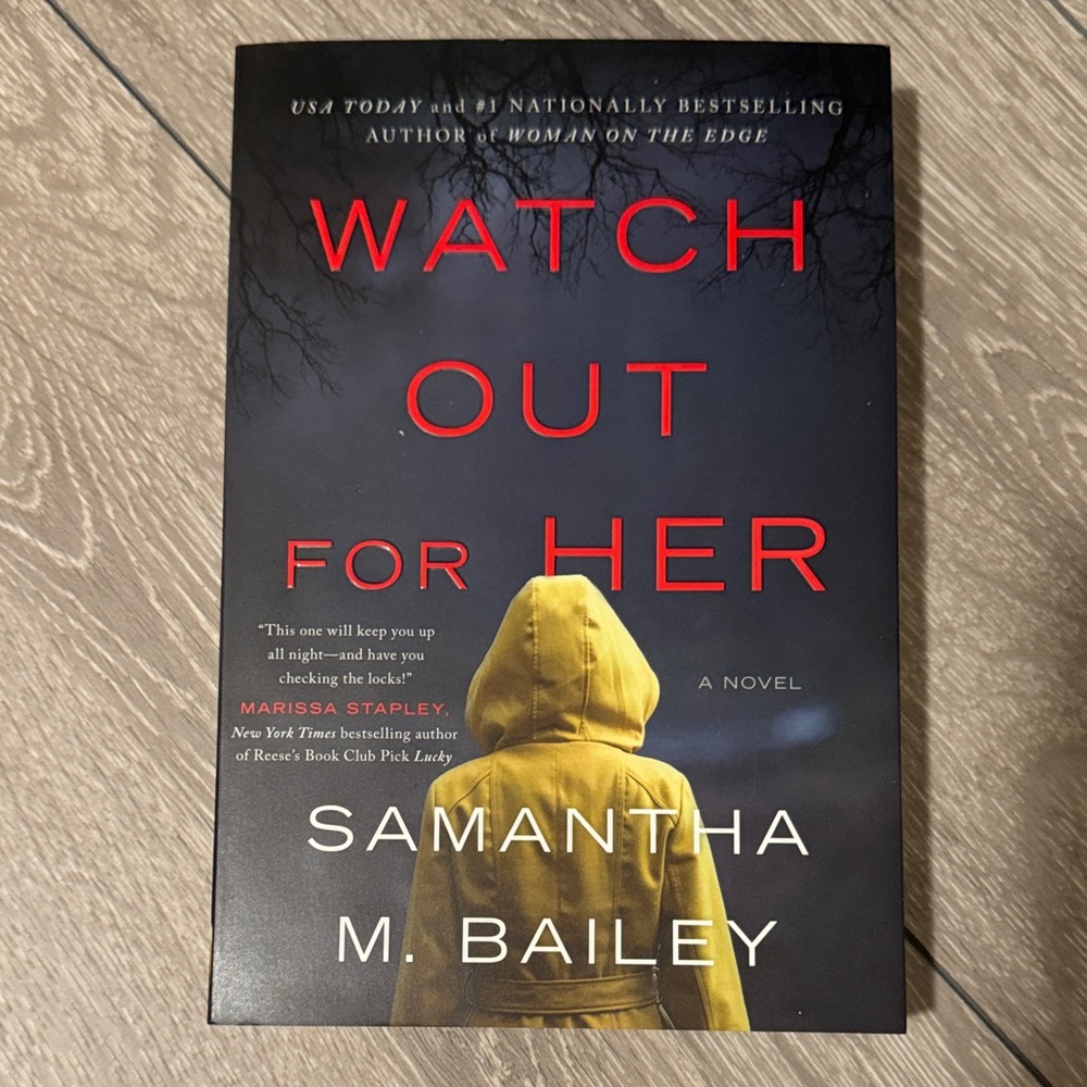 Watch Out For Her by Samantha M. Bailey